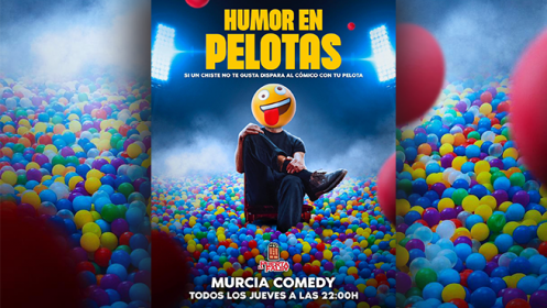 Murcia Comedy: Humor en Pelotas